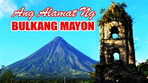 The Legend of Mayon Volcano (Ang Alamat ng Bulkang Mayon) .